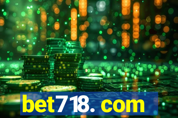 bet718. com